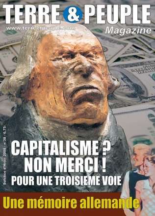 terre et peuple magazine 38 Capitalisme non merci pour une troisième voie