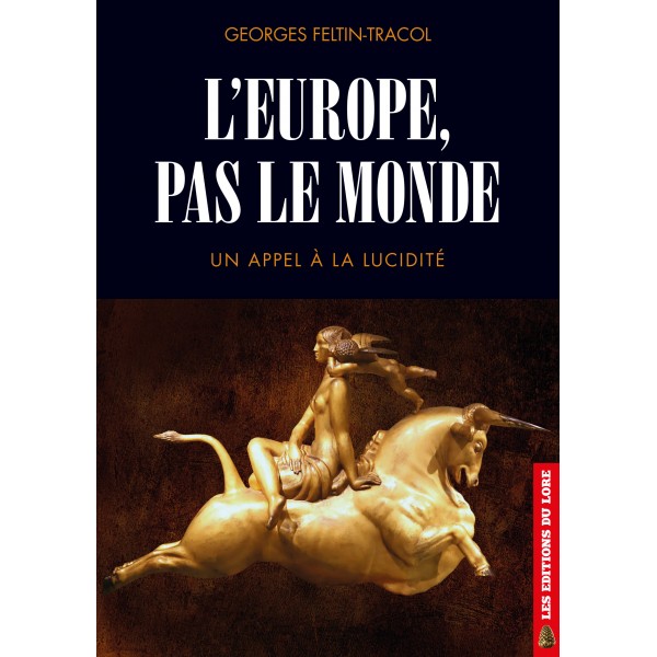 europe pas le monde un appel a la lucidite diffusion du lore