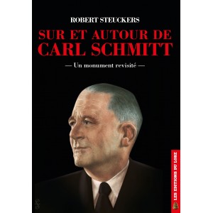 sur et autour de carl schmitt un monument revisite