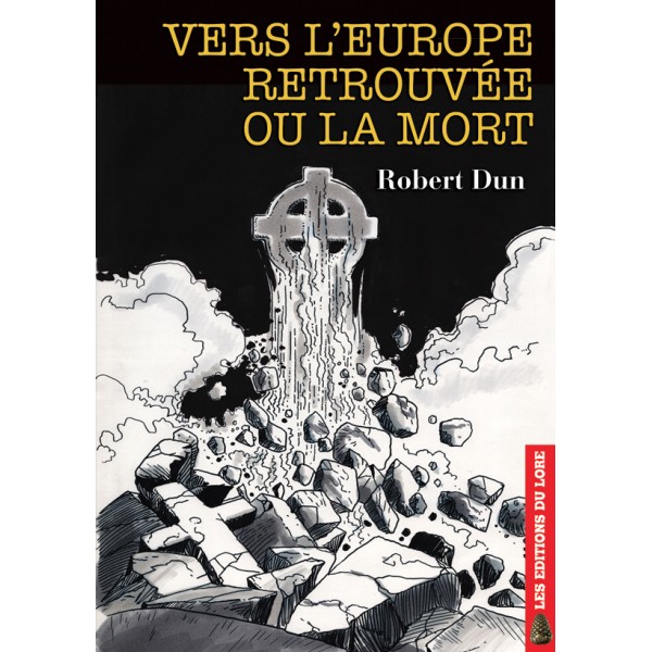 vers l europe retrouvee ou la mort