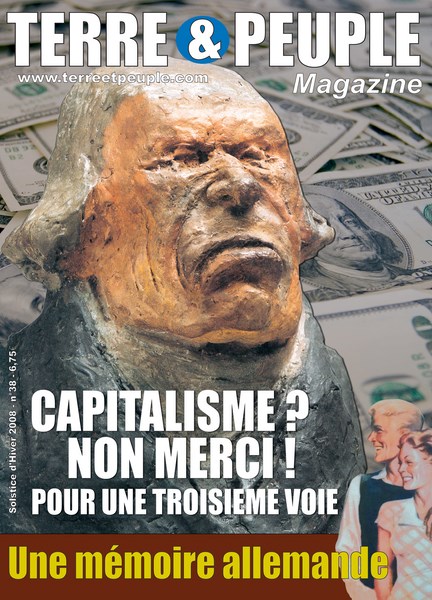 38 TERRE ET PEUPLE MAGAZINE CAPITALISME NON MERCI