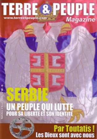 terre et peuple magazine 30 Serbie un peuple qui lutte