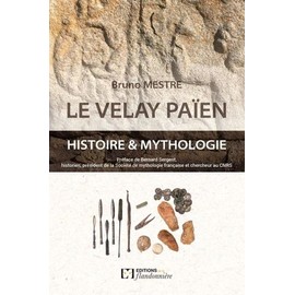 le velay paien histoire mythologie format beau livre 1898618434 ML